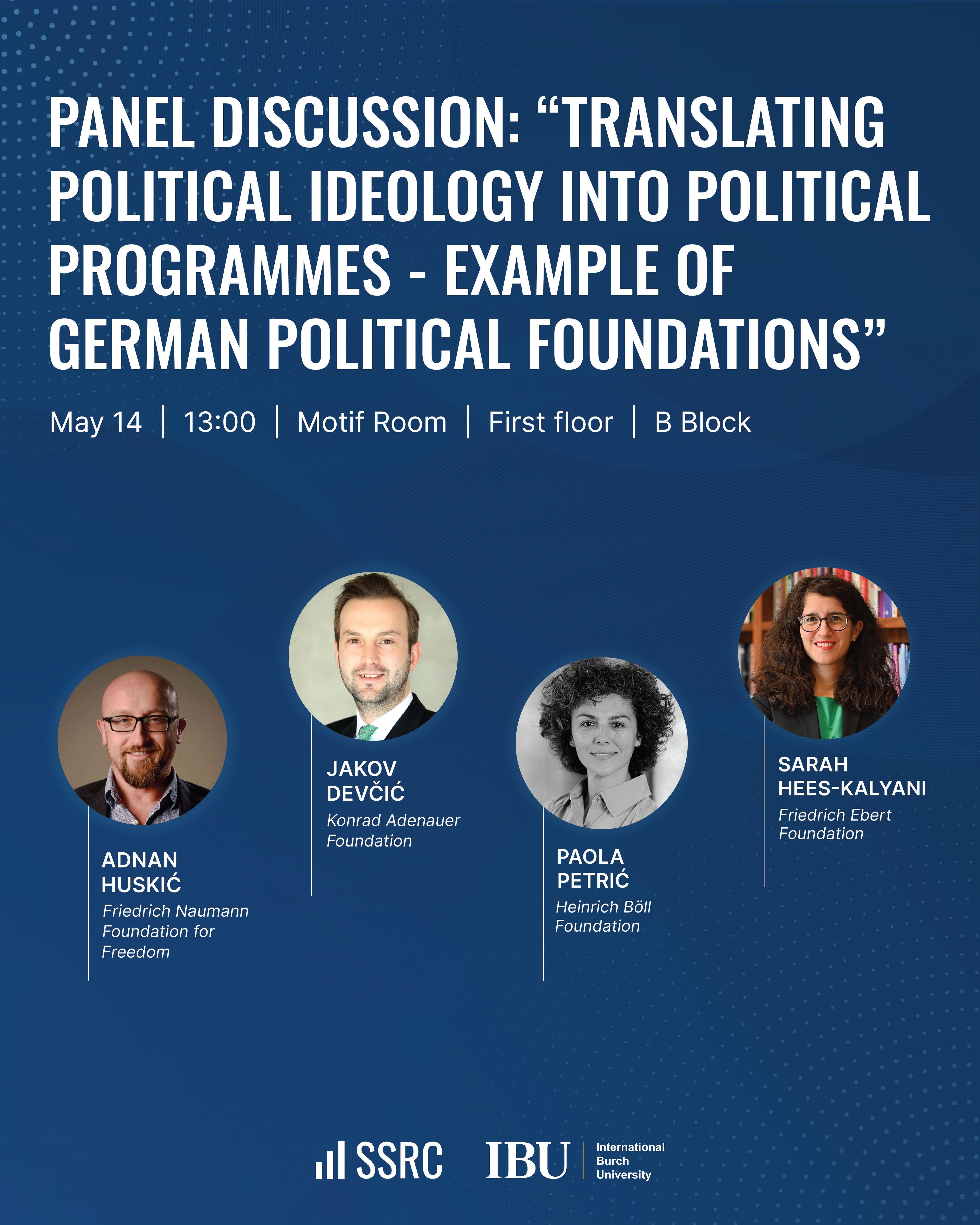 Panel discussion: Translating Political Ideology into Political Programmes- Example of German Political Foundations