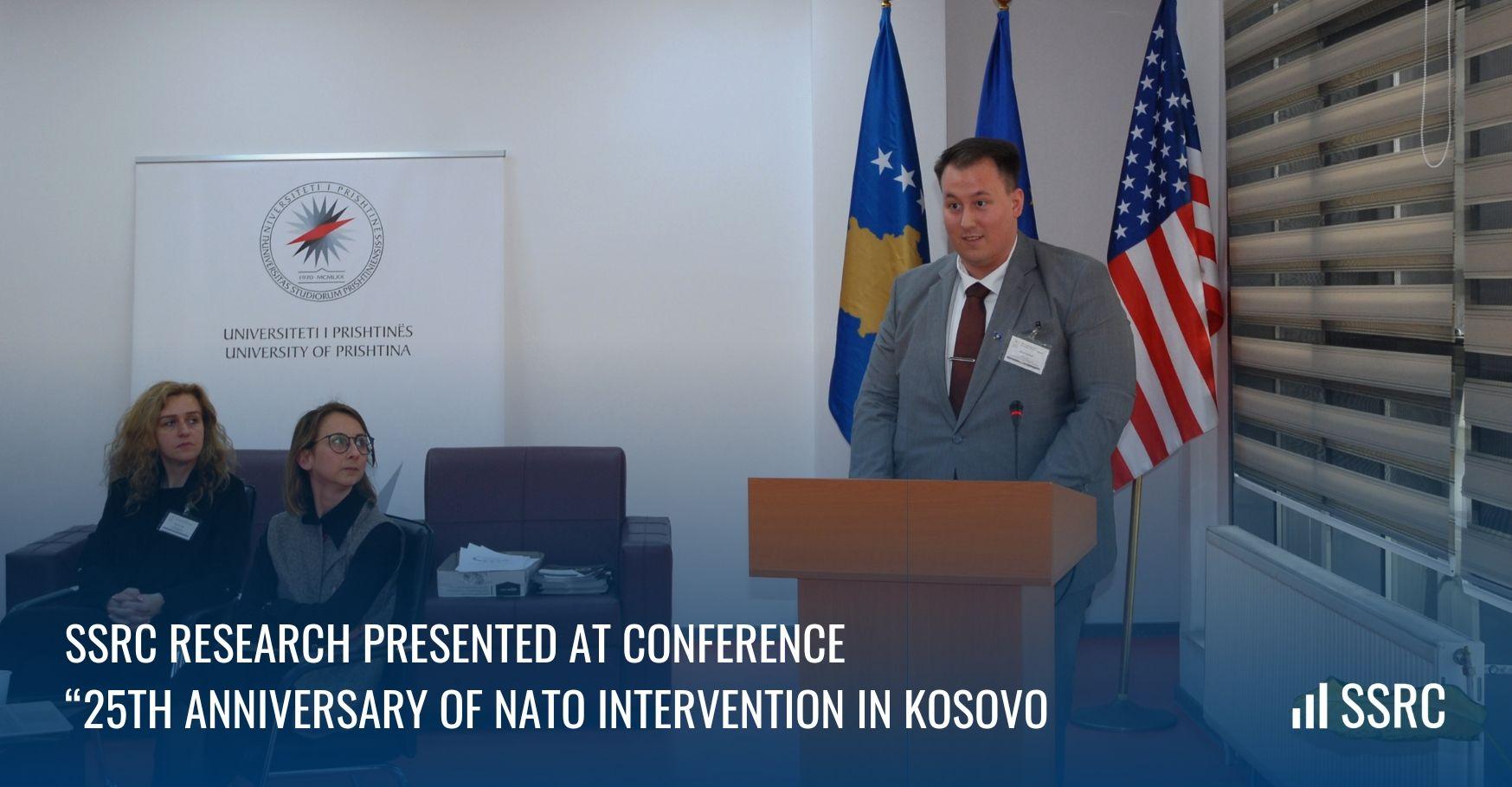 SSRC Research Presented at Conference “25th Anniversary of NATO Intervention in Kosovo” 
